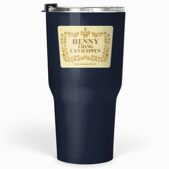 Discover Henny Thing Can Happen Label Family Chrismast Present Gift Tumblers 30 Oz