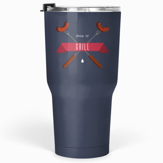 Discover Born 2 Grill Tumblers 30 Oz