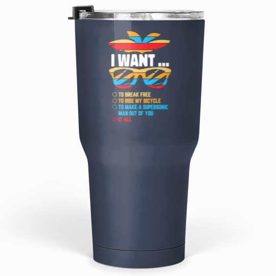 Discover I Want To Break Free To Ride My Bicycle It All Gif Tumblers 30 Oz