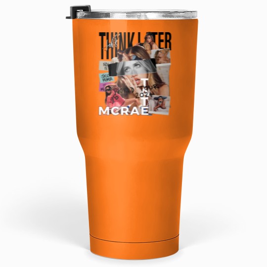 Discover Tate Mcrae Tumblers 30 Oz, Think Later World Tour 2024 Tumblers 30 Oz