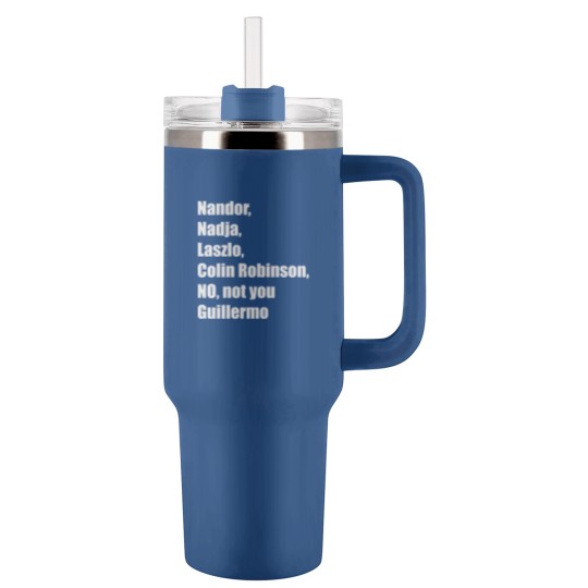 Discover Not You Guillermo, What We Do in the Shadows - What We Do In The Shadows - Tumblers 40 Oz With Handle