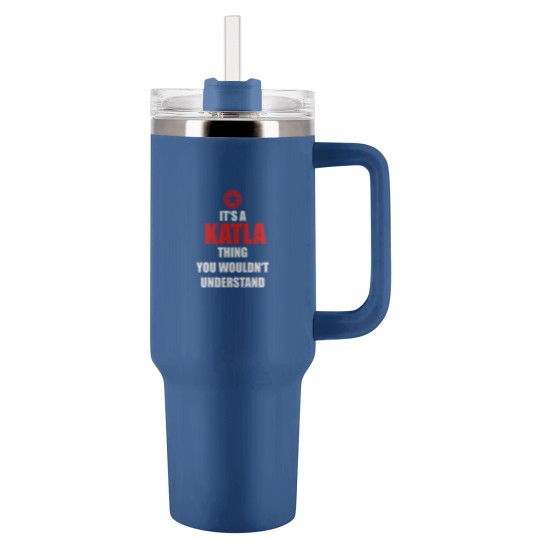 Discover Geschenk it s a thing birthday understand KATLA Tumblers 40 Oz With Handle
