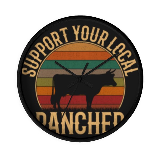 Discover support your local rancher, cattle rancher Wall Clocks
