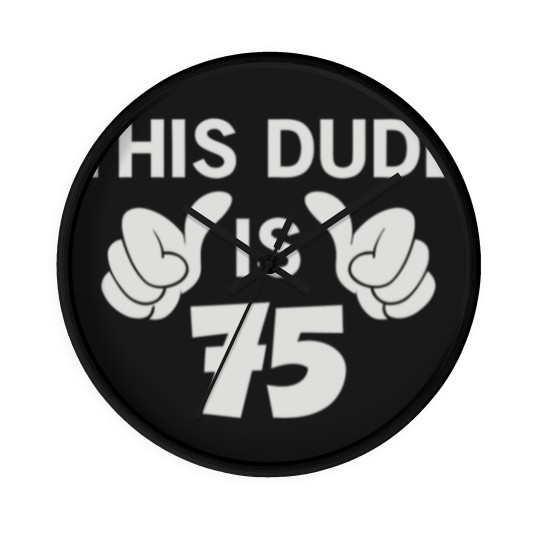 Discover This Dude Is 75 Wall Clocks