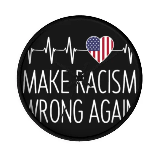 Discover Make Racism Wrong Again - Make Racism Wrong Again - Wall Clocks