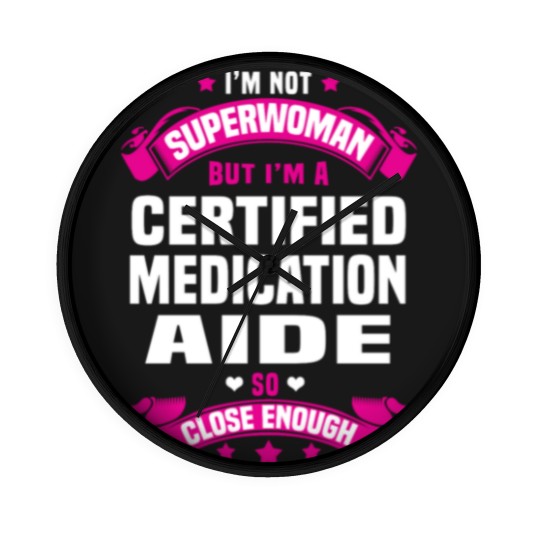 Discover Certified Medication Aide Wall Clocks