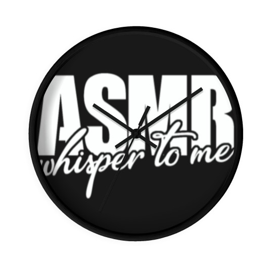 Discover ASMR Whisper To Me Wall Clocks