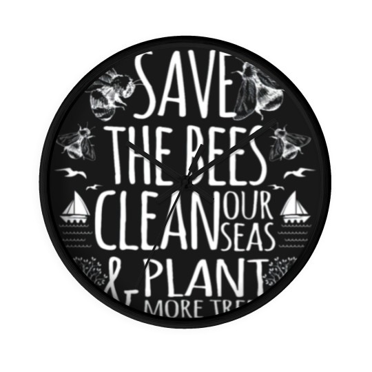 Discover Save The Bees Clean Our Seas Plant More Trees Wall Clocks