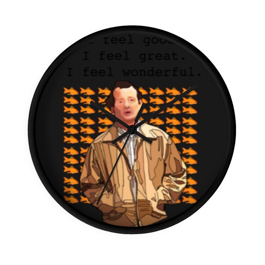 Discover What about Bob I feel good I feel great I feel wonderful  Wall Clocks