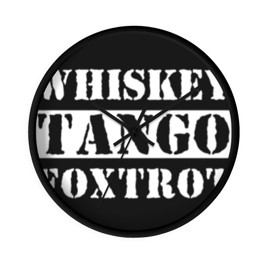 Discover Whiskey Tango Foxtrot Wall Clocks