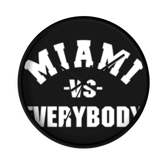 Discover Miami Vs Everybody Wall Clocks