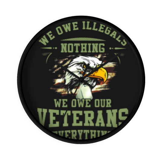 Discover We Owe Our Veterans Everything Wall Clocks