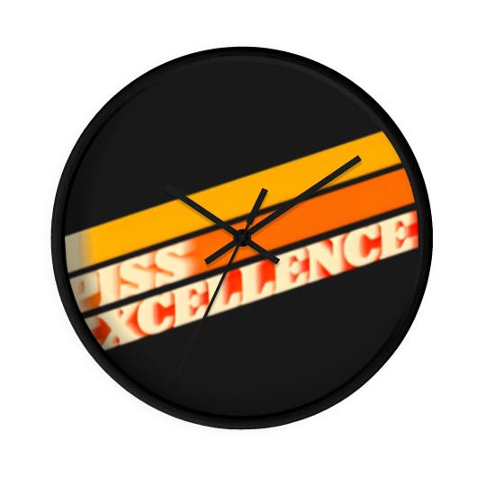 Discover I Piss Excellence // Ricky Bobby Iconic Quote - Talladega Nights - Wall Clocks