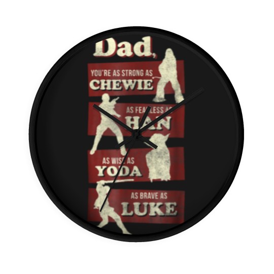 Discover NEW Dad You Are As Strong As Graphic Wall Clocks