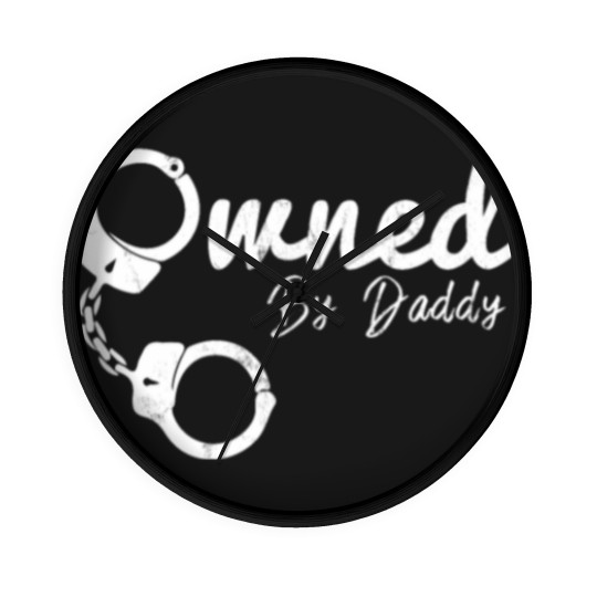 Discover Owned By Daddy Bdsm Clothing Ddlg Submissive Wall Clocks