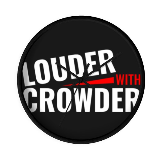 Discover louder with crowder steven crowder louder debate Wall Clocks
