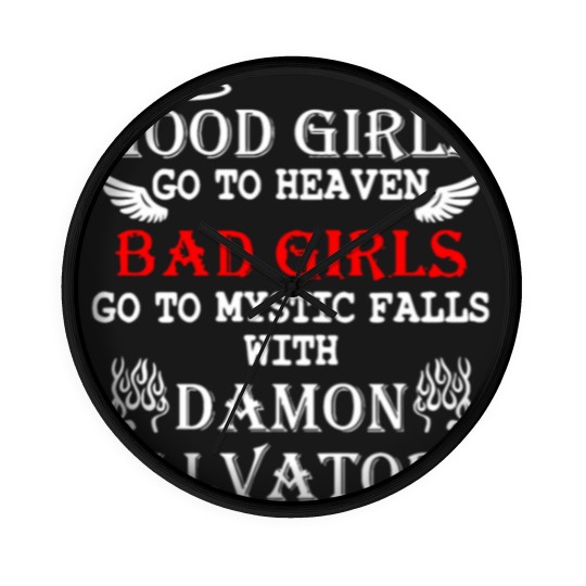 Discover Good Girls Go To Heaven Bad Girl Go To Mystic Fall Wall Clocks