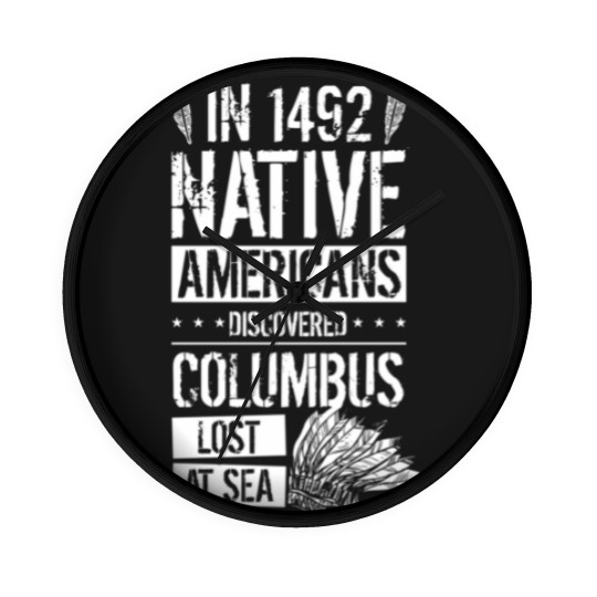 Discover In 1492 Native Americans Discovered Columbus Lost Wall Clocks