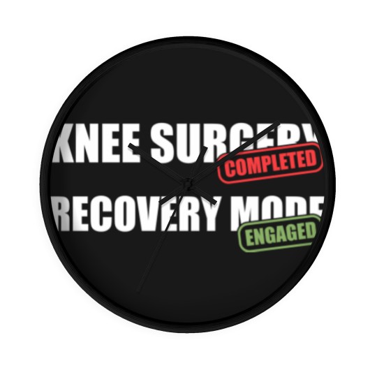 Discover Knee Surgery Completed Recovery Mode Knee Replacement Wall Clocks
