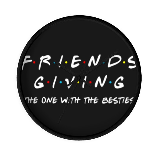 Discover Friendsgiving Wall Clocks The One With the Besties Thanksgiving Matching