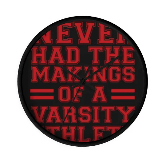 Discover Never Had The Makings Of A Varsity Athlete - Sopranos - Wall Clocks