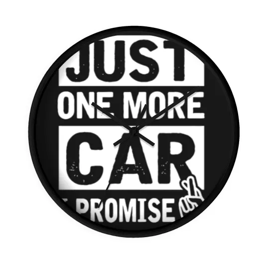 Discover Car - Just One More Car I Promise Funny Mechanic Wall Clocks