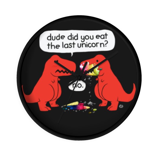Discover Dude Did You Eat The Last Unicorn Wall Clocks
