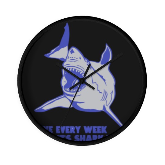 Discover Live Every Week Like Its Shark Week New Wall Clocks