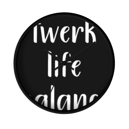 Discover twerk life balance | work life balance Wall Clocks