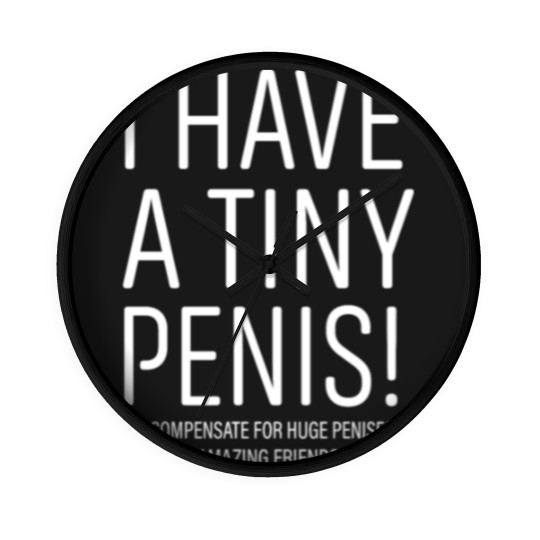 Discover I Have A Tiny Penis Wall Clocks Bachelor Party Wall Clocks