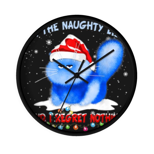 Discover On The Naughty List I Regret Nothing Cat Santa Wall Clocks
