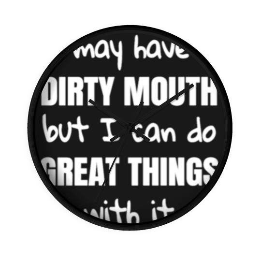 Discover Sexy, kinky, dirty and provocative Dirty Mouth sx Wall Clocks