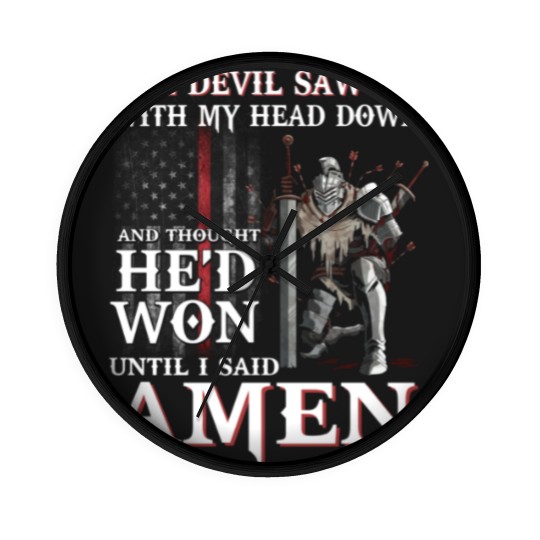 Discover The Devil Saw Me With My Head Down Thought He'D Won Wall Clocks - The Devil Saw Me With My Head Down Thou - Wall Clocks