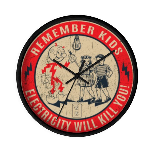 Discover CIPS Retro Sign - Electricity will kill you - Electricity Will Kill You - Wall Clocks