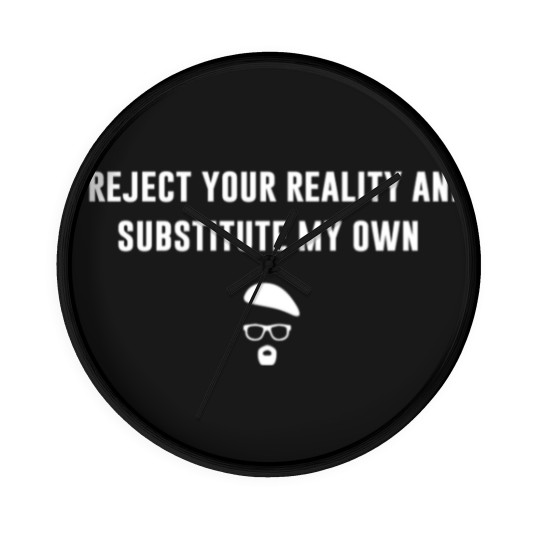 Discover I Reject Your Reality and Substitute My Own - Mythbusters - Wall Clocks