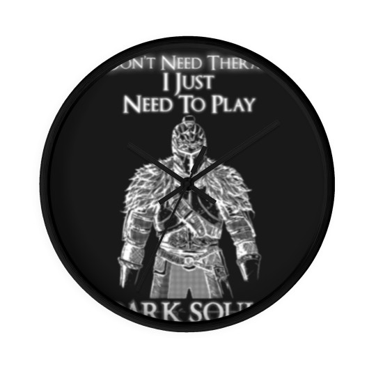Discover Need to play Dark souls - I don't need therapy Wall Clocks