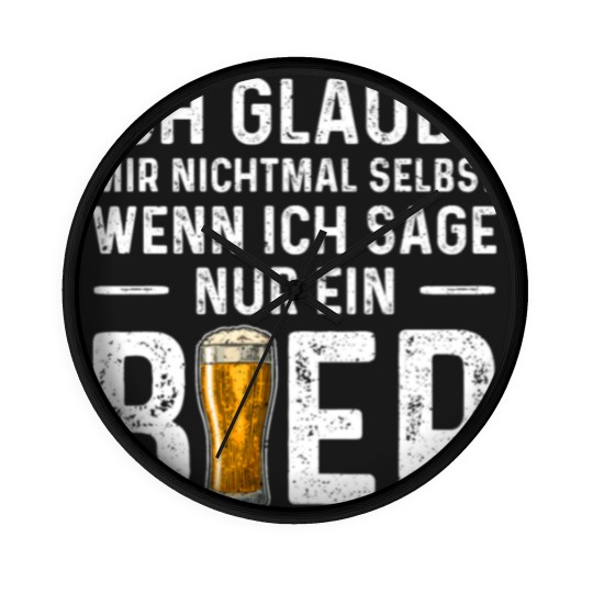Discover Ich Glaube Mir Nichtmal Selbst Wenn Ich Sage Nur Wall Clocks