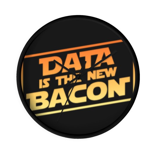 Discover Data Is The New Bacon Wall Clocks