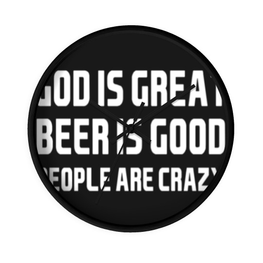 Discover God Is Great Beer Is Good Wall Clocks