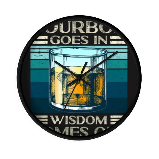 Discover Bourbon goes in Wisdom comes out Whiskey Lover - Bourbon - Wall Clocks