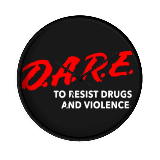 Discover Dare To Resist Drugs Violence Brand New Multiple S Wall Clocks
