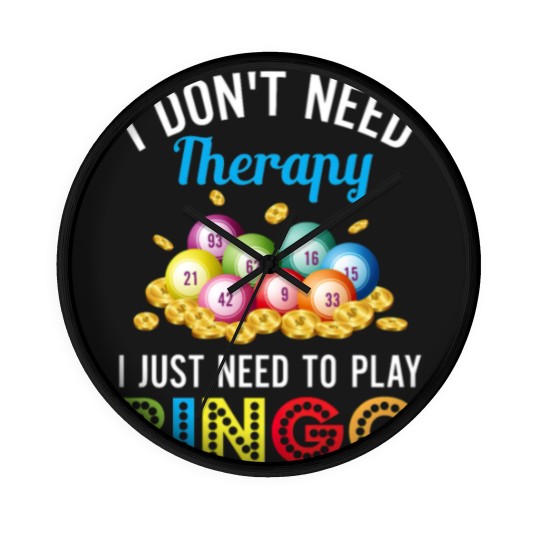 Discover I Just Need To Play Bingo Wall Clocks