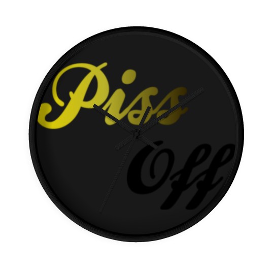 Discover Piss Off Wall Clocks