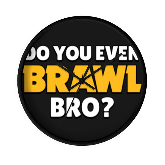 Discover Do you even Brawl, Bro? Ver 2. - Brawl Stars - Wall Clocks