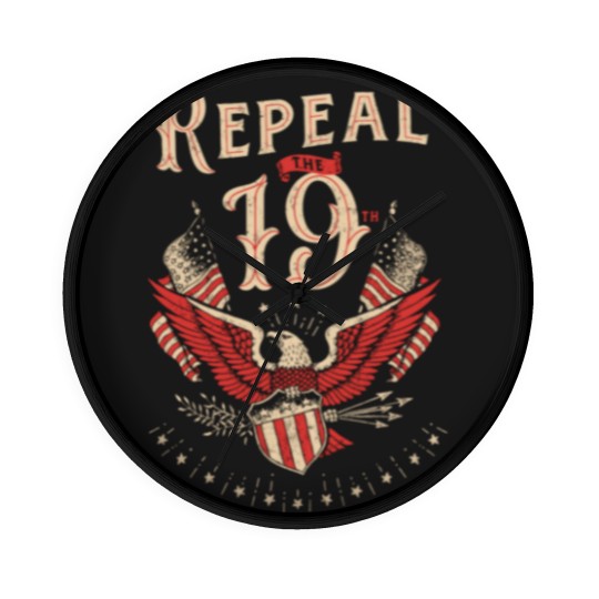 Discover Repeal The 19Th Amendment Political Wall Clocks