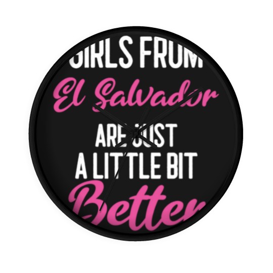 Discover Girls From El Salvador Are Little Bit Better Wall Clocks