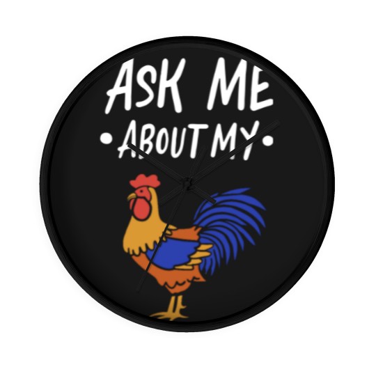 Discover Ask Me About My Cock Wall Clocks