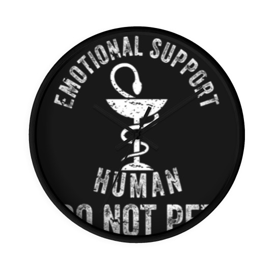 Discover EMOTIONAL SUPPORT HUMAN DO NOT PET EMOTIONAL SUPPORT HUMAN DO NOT PET EMOTIONAL SUPPORT HUMAN DO NOT PET - Emotional Support Human Do Not Pet - Wall Clocks