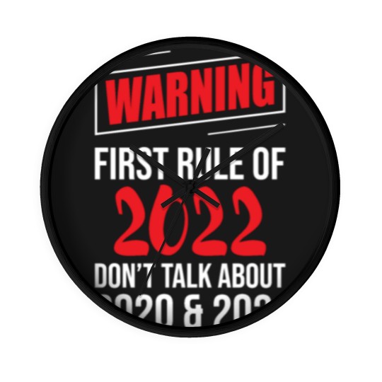 Discover Warning First Rule Of 2022 New Year's Eve Happy Wall Clocks