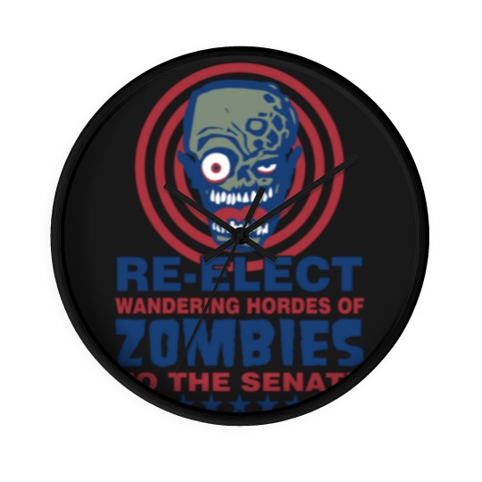 Discover Re Elect Hordes of Zombies Wall Clocks